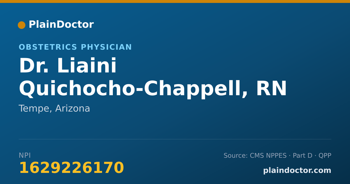 Shareable card for Liaini Quichocho-Chappell, RN - Obstetrics Physician, Tempe, AZ