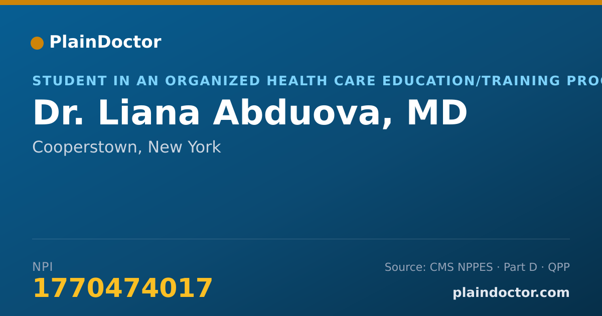 Shareable card for Liana Abduova, MD - Student in an Organized Health Care Education/Training Program, Cooperstown, NY