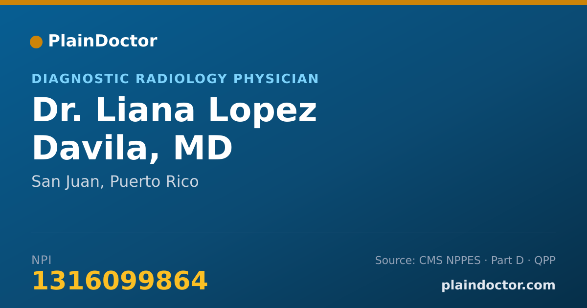 Shareable card for Liana Lopez Davila, MD - Diagnostic Radiology Physician, San Juan, PR