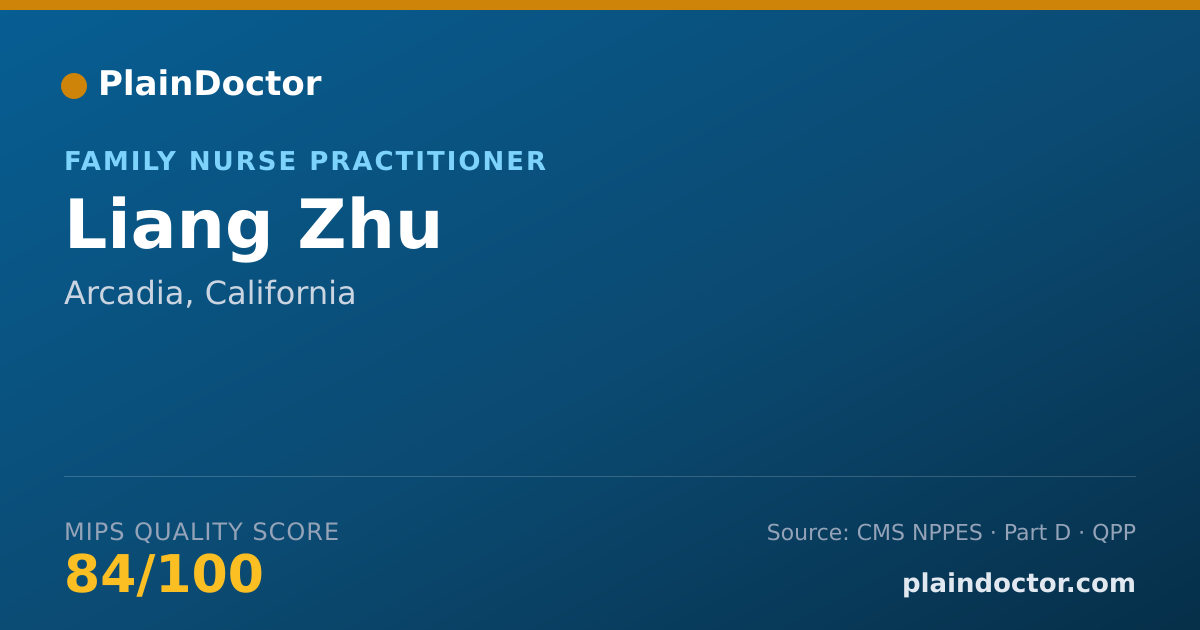 Shareable card for Liang Zhu - Family Nurse Practitioner, Arcadia, CA