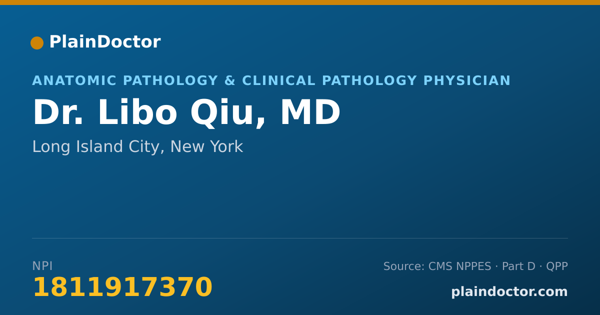 Shareable card for Libo Qiu, MD - Anatomic Pathology & Clinical Pathology Physician, Long Island City, NY