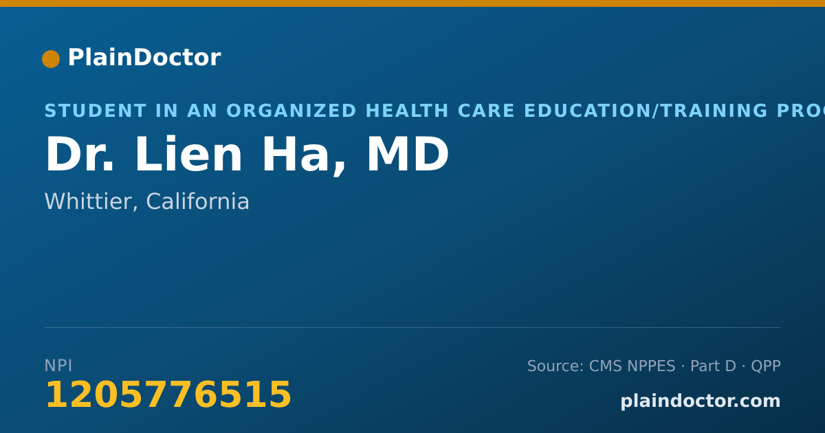 Shareable card for Lien Ha, MD - Student in an Organized Health Care Education/Training Program, Whittier, CA