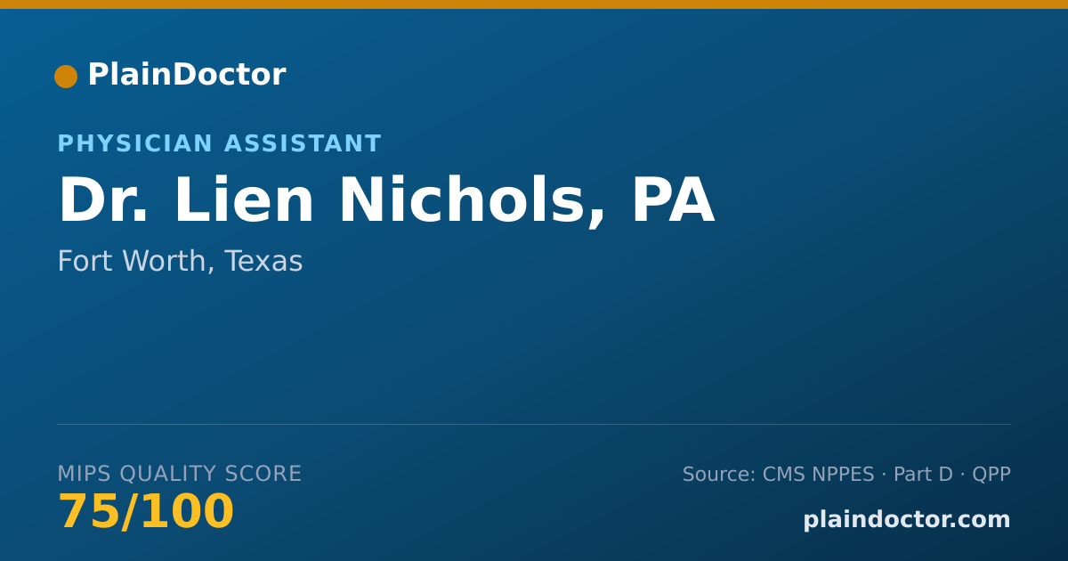 Shareable card for Lien Nichols, PA - Physician Assistant, Fort Worth, TX