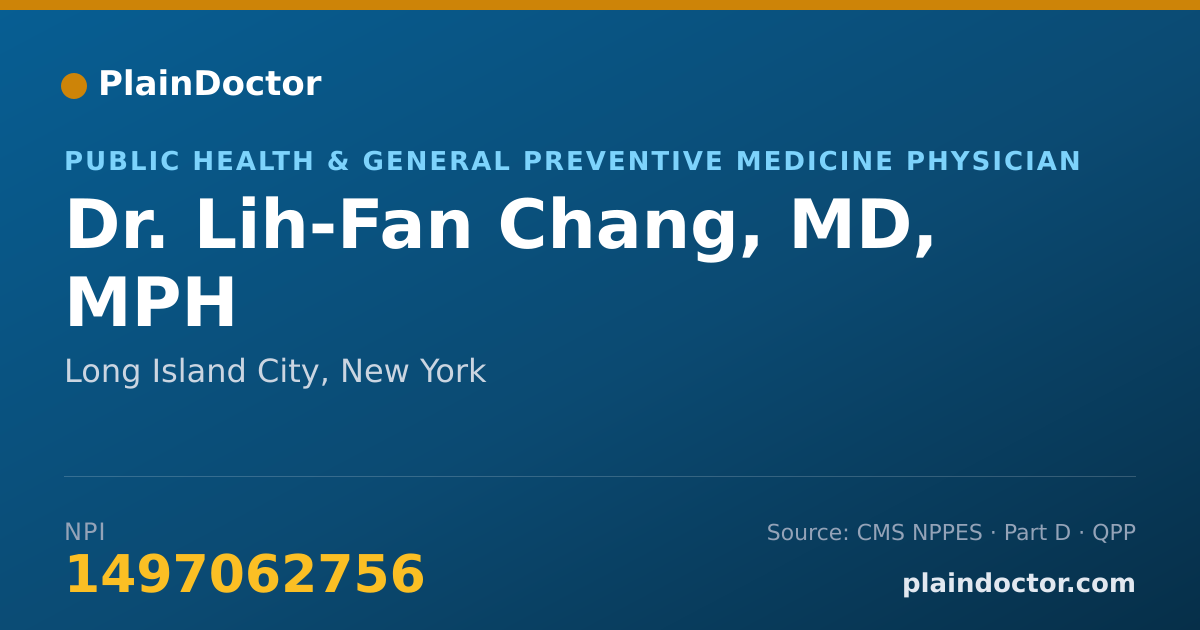 Shareable card for Lih-Fan Chang, MD, MPH - Public Health & General Preventive Medicine Physician, Long Island City, NY