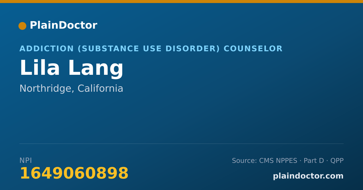 Shareable card for Lila Lang - Addiction (Substance Use Disorder) Counselor, Northridge, CA