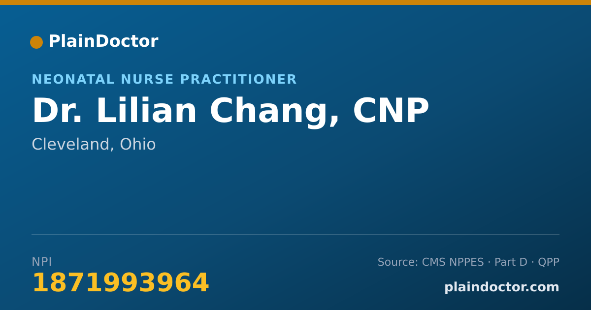 Shareable card for Lilian Chang, CNP - Neonatal Nurse Practitioner, Cleveland, OH