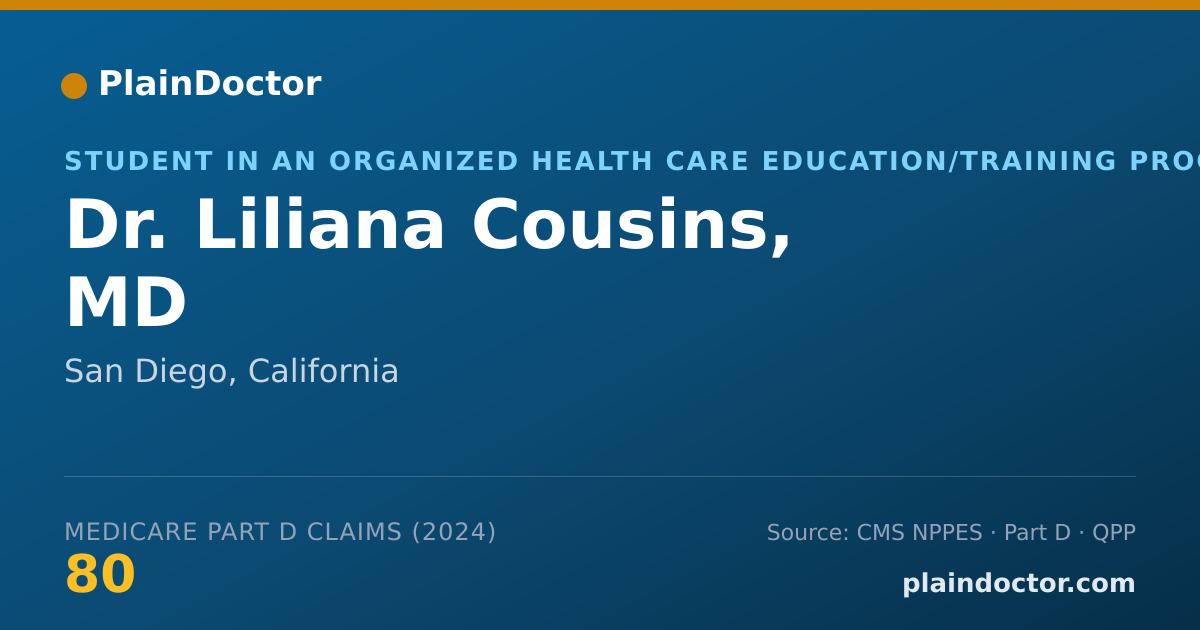 Shareable card for Liliana Cousins, MD - Student in an Organized Health Care Education/Training Program, San Diego, CA