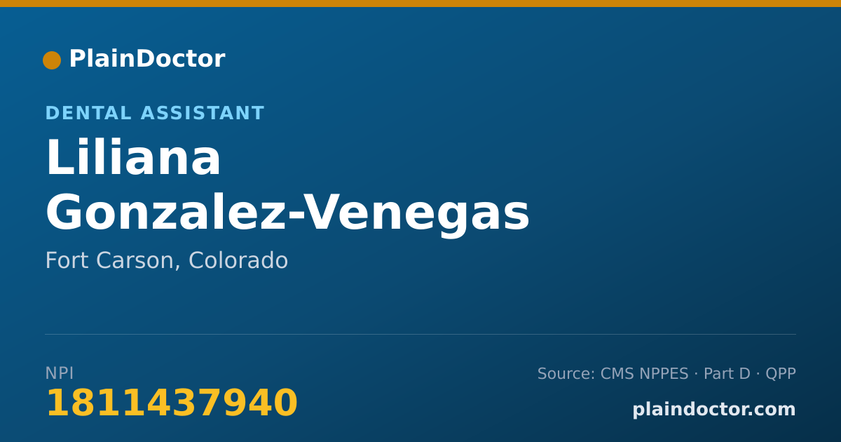 Shareable card for Liliana Gonzalez-Venegas - Dental Assistant, Fort Carson, CO