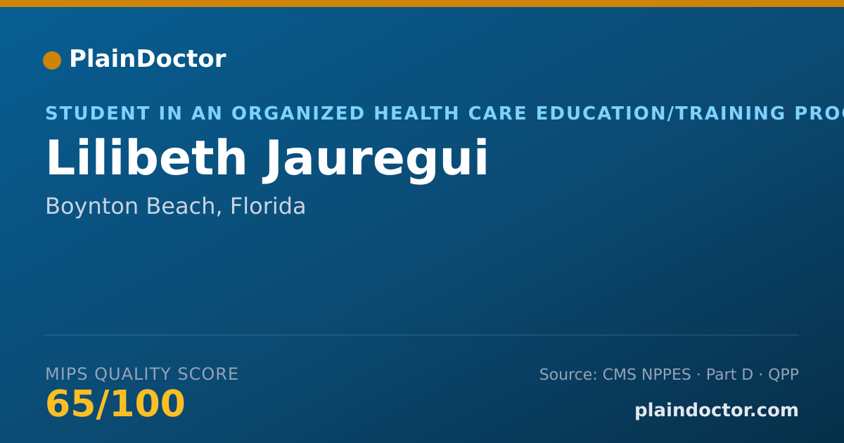 Shareable card for Lilibeth Jauregui - Student in an Organized Health Care Education/Training Program, Boynton Beach, FL