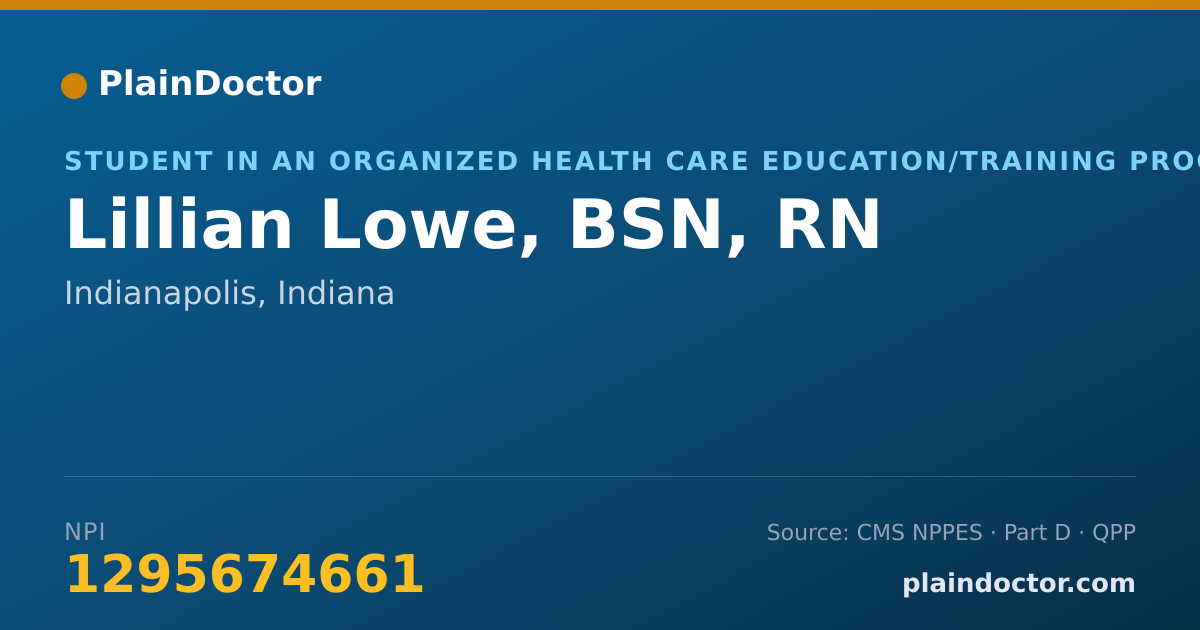 Shareable card for Lillian Lowe, BSN, RN - Student in an Organized Health Care Education/Training Program, Indianapolis, IN