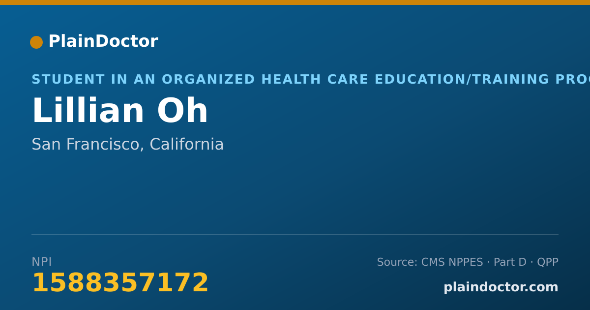Shareable card for Lillian Oh - Student in an Organized Health Care Education/Training Program, San Francisco, CA