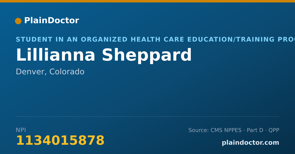 Shareable card for Lillianna Sheppard - Student in an Organized Health Care Education/Training Program, Denver, CO