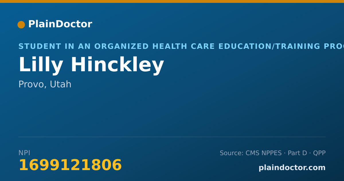 Shareable card for Lilly Hinckley - Student in an Organized Health Care Education/Training Program, Provo, UT