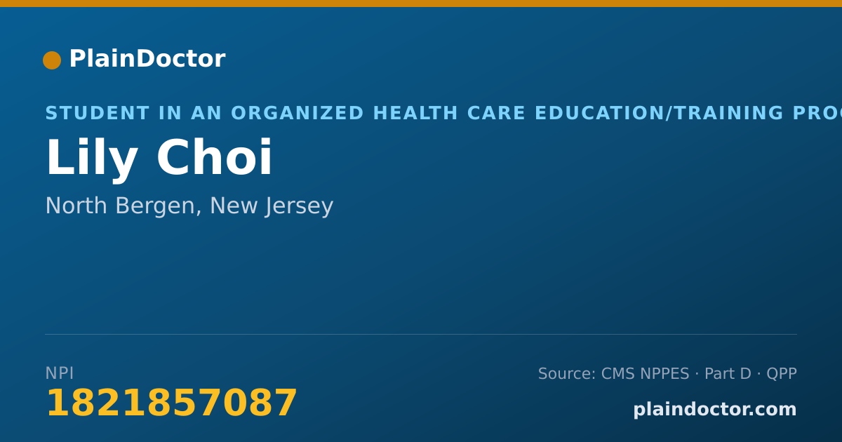 Shareable card for Lily Choi - Student in an Organized Health Care Education/Training Program, North Bergen, NJ