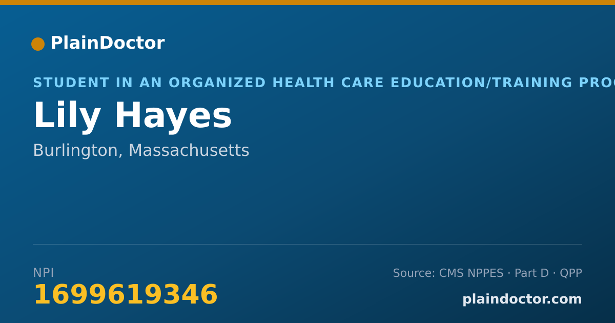 Shareable card for Lily Hayes - Student in an Organized Health Care Education/Training Program, Burlington, MA