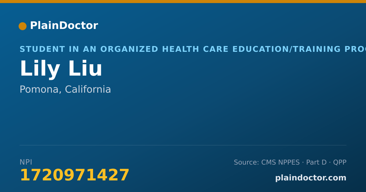 Shareable card for Lily Liu - Student in an Organized Health Care Education/Training Program, Pomona, CA
