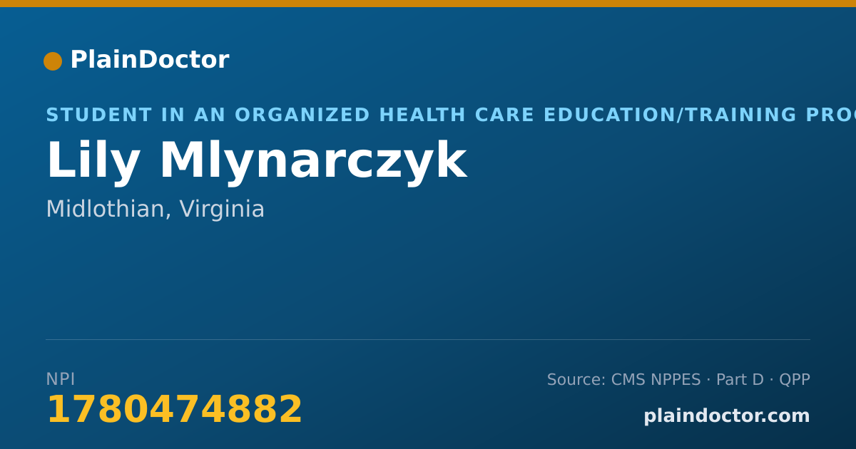Shareable card for Lily Mlynarczyk - Student in an Organized Health Care Education/Training Program, Midlothian, VA