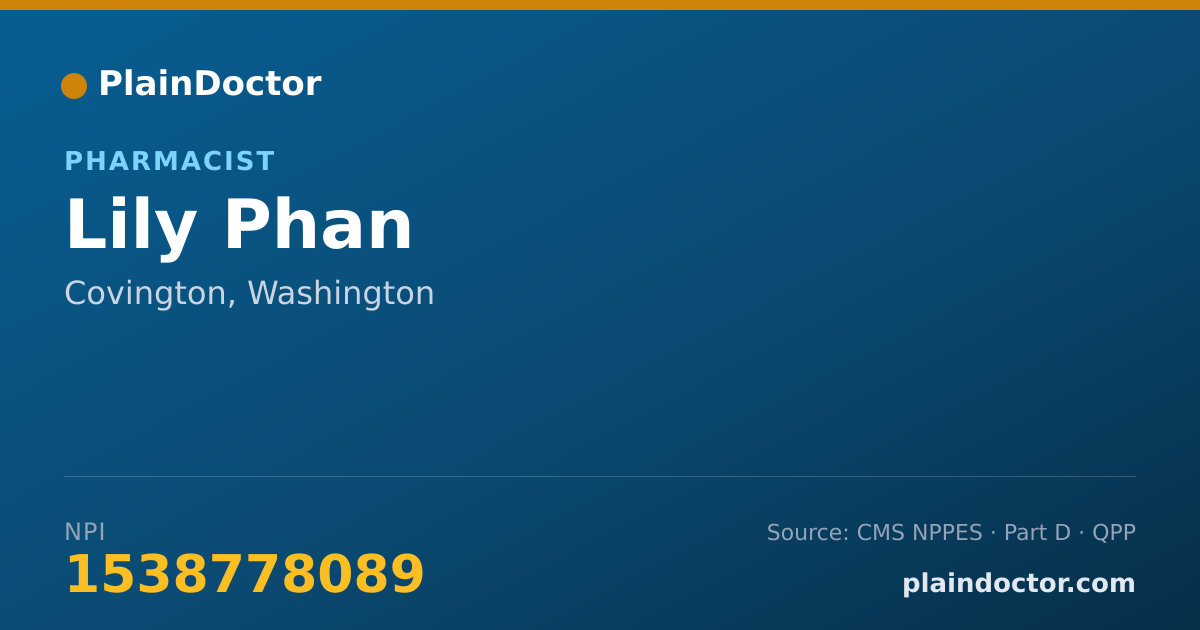 Shareable card for Lily Phan - Pharmacist, Covington, WA