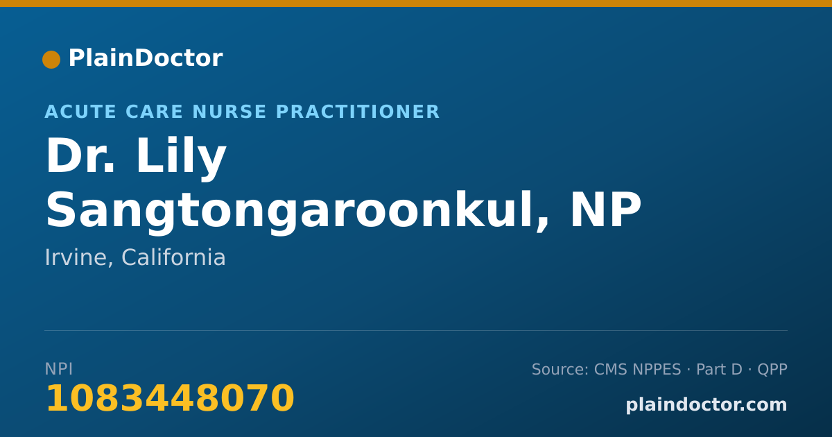 Shareable card for Lily Sangtongaroonkul, NP - Acute Care Nurse Practitioner, Irvine, CA