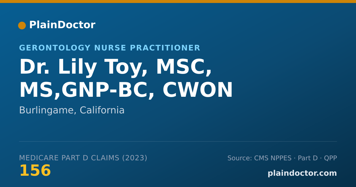 Shareable card for Lily Toy, MSC, MS,GNP-BC, CWON - Gerontology Nurse Practitioner, Burlingame, CA