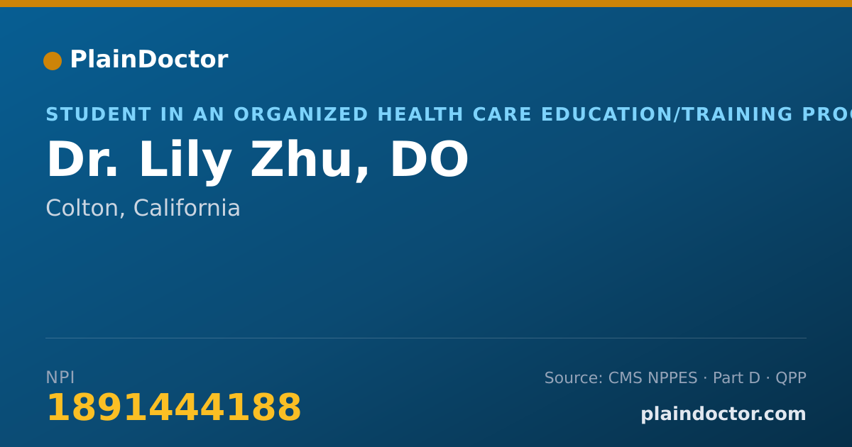 Shareable card for Lily Zhu, DO - Student in an Organized Health Care Education/Training Program, Colton, CA
