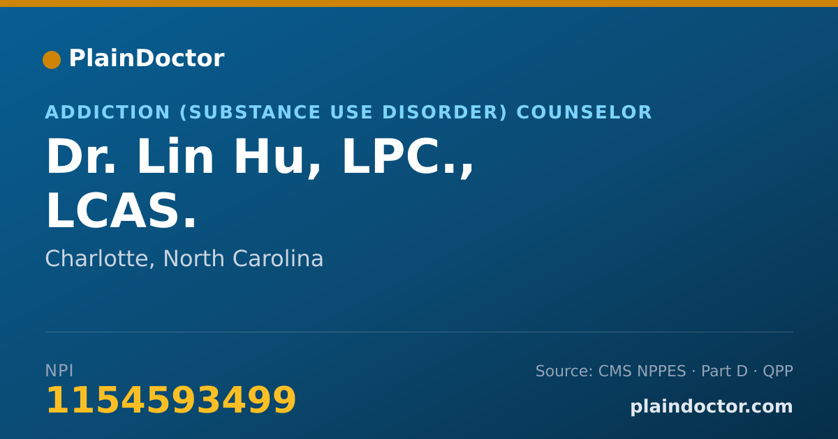 Shareable card for Lin Hu, LPC., LCAS. - Addiction (Substance Use Disorder) Counselor, Charlotte, NC