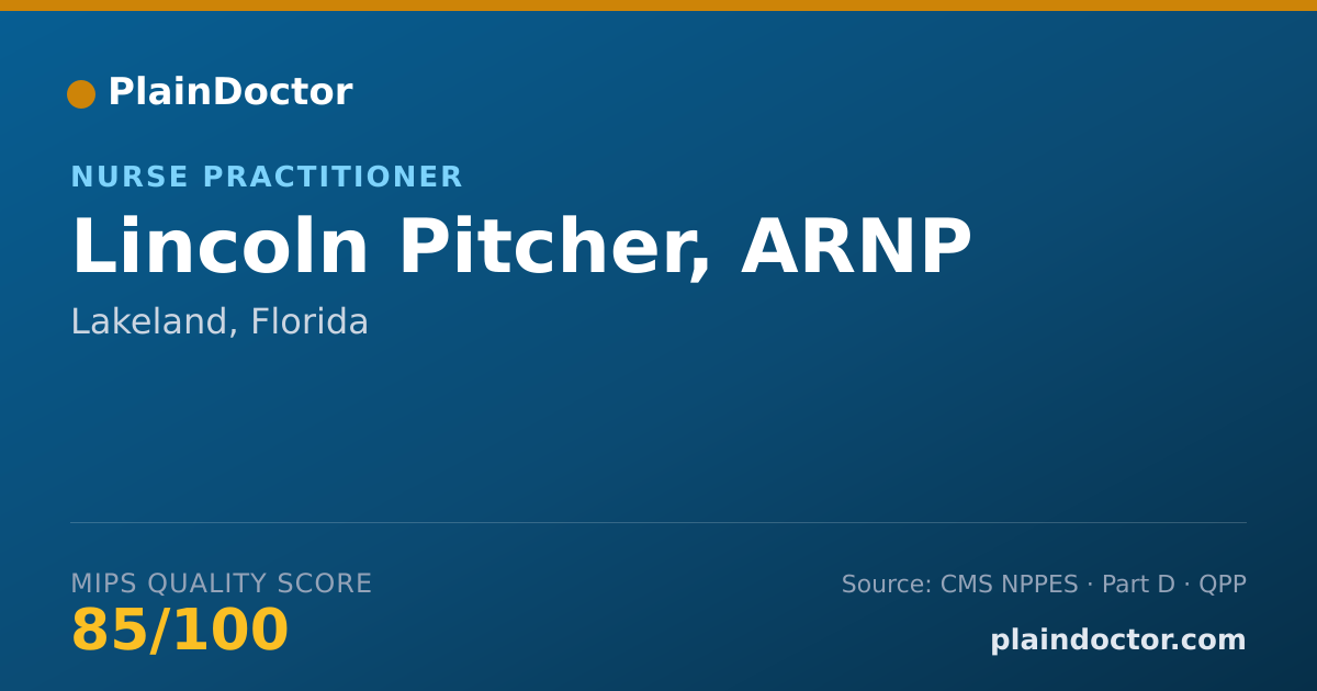 Shareable card for Lincoln Pitcher, ARNP - Adult Health Nurse Practitioner, Lakeland, FL