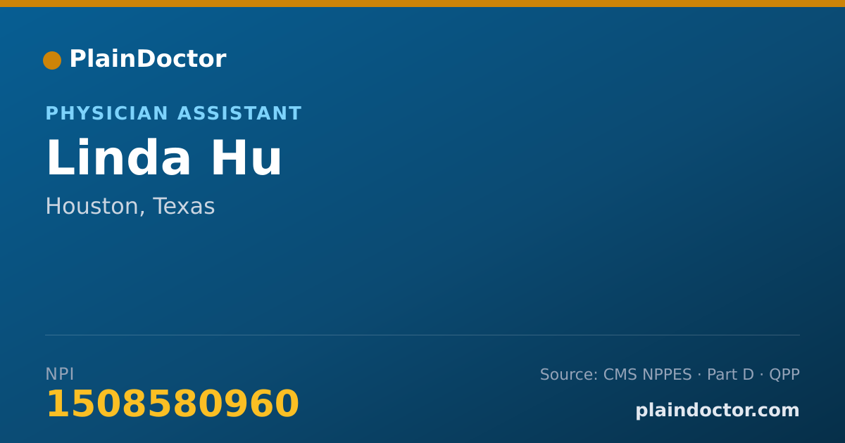 Shareable card for Linda Hu - Physician Assistant, Houston, TX