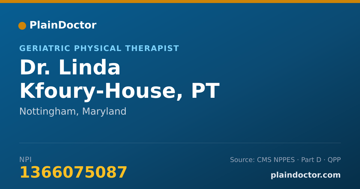 Shareable card for Linda Kfoury-House, PT - Geriatric Physical Therapist, Nottingham, MD