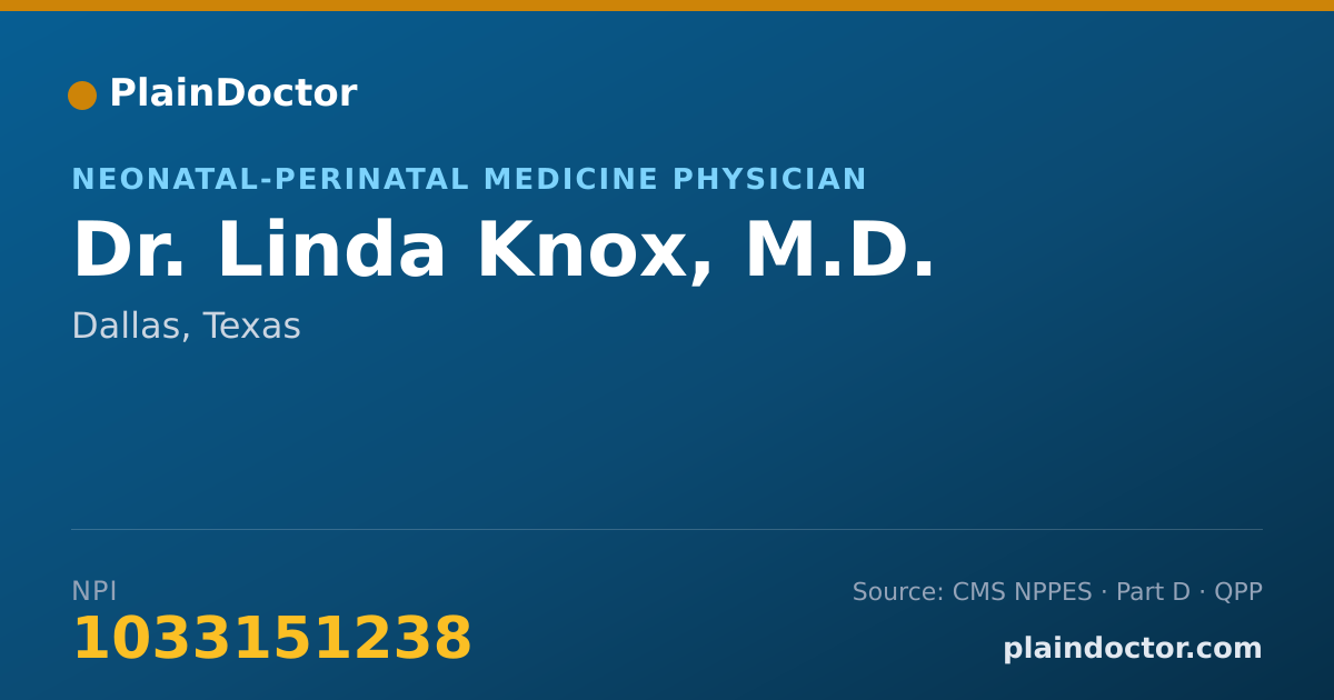 Shareable card for Linda Knox, M.D. - Neonatal-Perinatal Medicine Physician, Dallas, TX