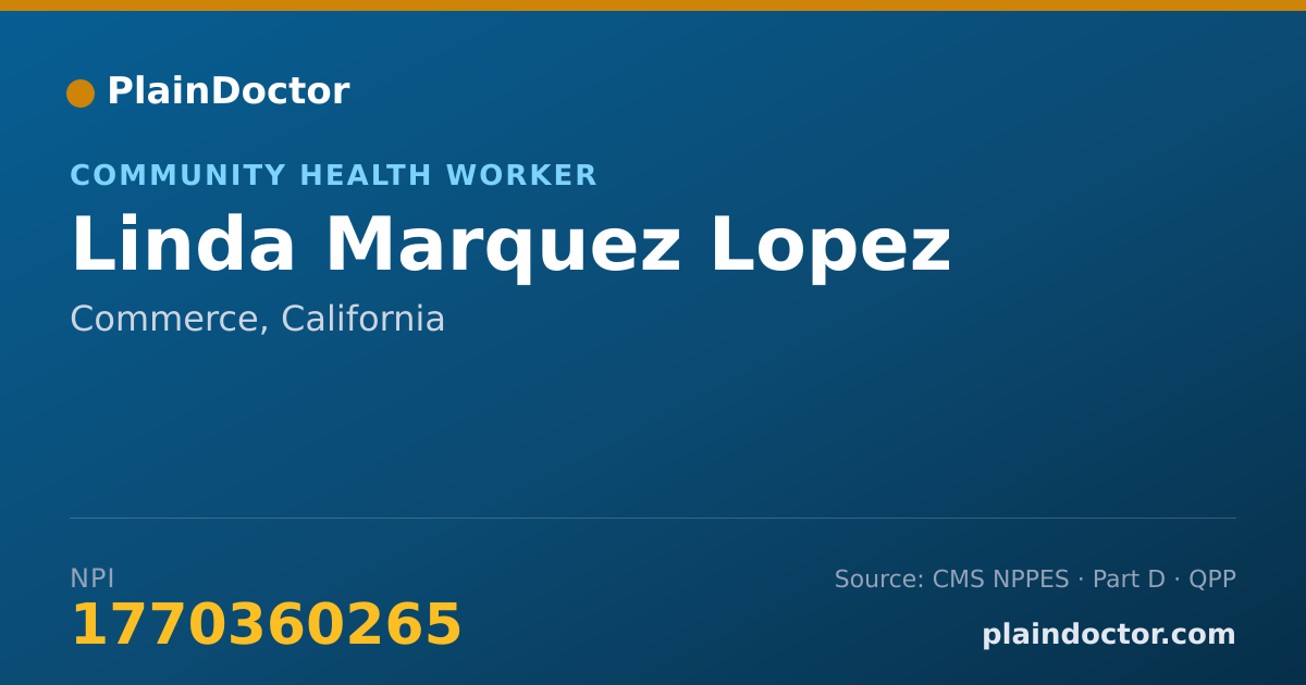 Shareable card for Linda Marquez Lopez - Community Health Worker, Commerce, CA
