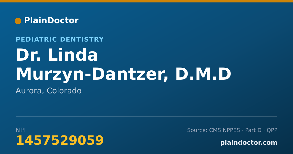 Shareable card for Linda Murzyn-Dantzer, D.M.D - Pediatric Dentistry, Aurora, CO