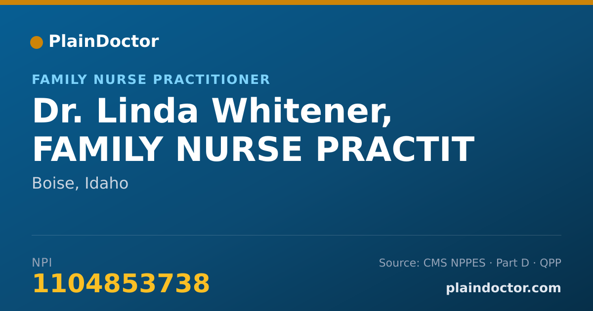 Shareable card for Linda Whitener, FAMILY NURSE PRACTIT - Family Nurse Practitioner, Boise, ID