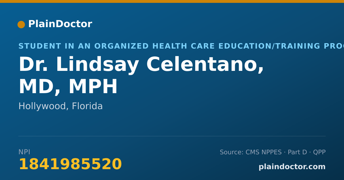 Shareable card for Lindsay Celentano, MD, MPH - Student in an Organized Health Care Education/Training Program, Hollywood, FL