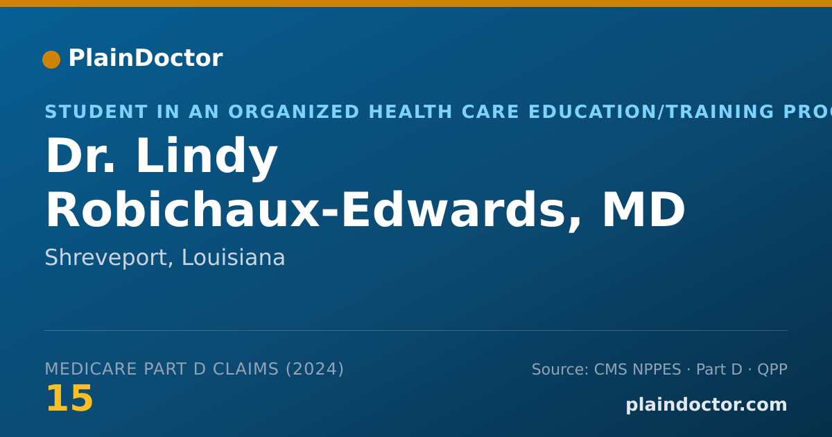Shareable card for Lindy Robichaux-Edwards, MD - Student in an Organized Health Care Education/Training Program, Shreveport, LA