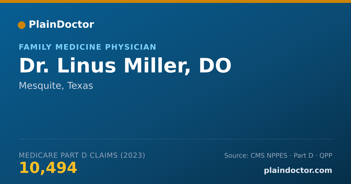 Shareable card for Linus Miller, DO - Family Medicine Physician, Mesquite, TX