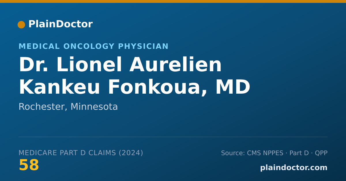 Shareable card for Lionel Aurelien Kankeu Fonkoua, MD - Medical Oncology Physician, Rochester, MN