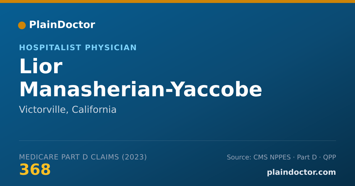 Shareable card for Lior Manasherian-Yaccobe - Hospitalist Physician, Victorville, CA