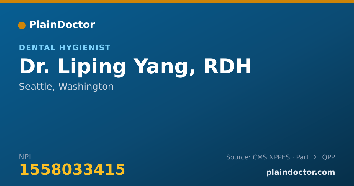 Shareable card for Liping Yang, RDH - Dental Hygienist, Seattle, WA