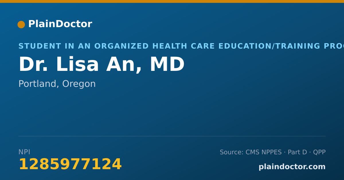 Shareable card for Lisa An, MD - Student in an Organized Health Care Education/Training Program, Portland, OR