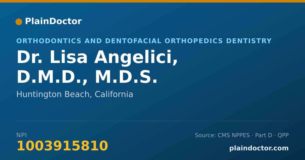 Shareable card for Lisa Angelici, D.M.D., M.D.S. - Orthodontics and Dentofacial Orthopedics Dentistry, Huntington Beach, CA