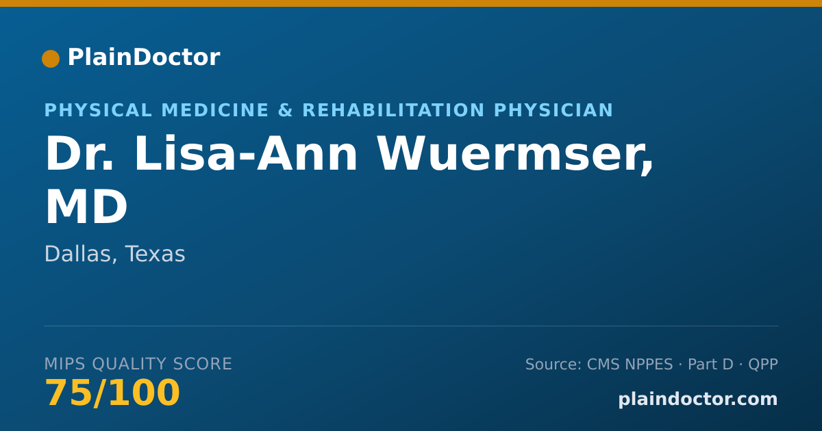 Shareable card for Lisa-Ann Wuermser, MD - Physical Medicine & Rehabilitation Physician, Dallas, TX