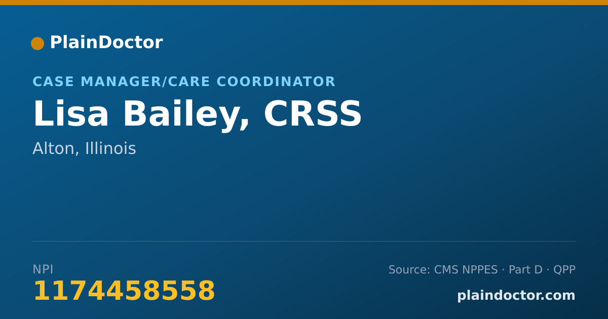 Shareable card for Lisa Bailey, CRSS - Case Manager/Care Coordinator, Alton, IL