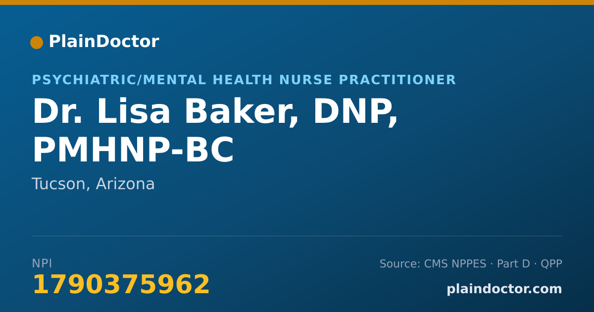 Shareable card for Lisa Baker, DNP, PMHNP-BC - Psychiatric/Mental Health Nurse Practitioner, Tucson, AZ