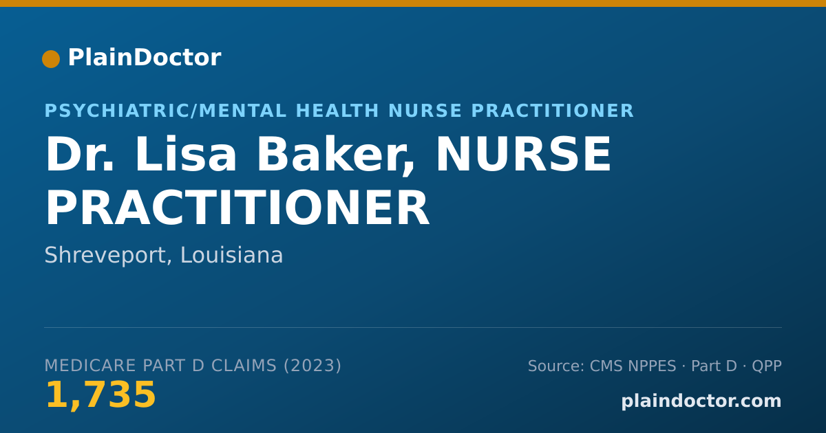 Shareable card for Lisa Baker, NURSE PRACTITIONER - Psychiatric/Mental Health Nurse Practitioner, Shreveport, LA