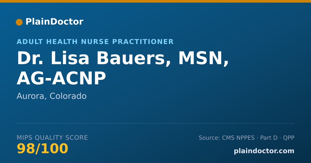 Shareable card for Lisa Bauers, MSN, AG-ACNP - Adult Health Nurse Practitioner, Aurora, CO
