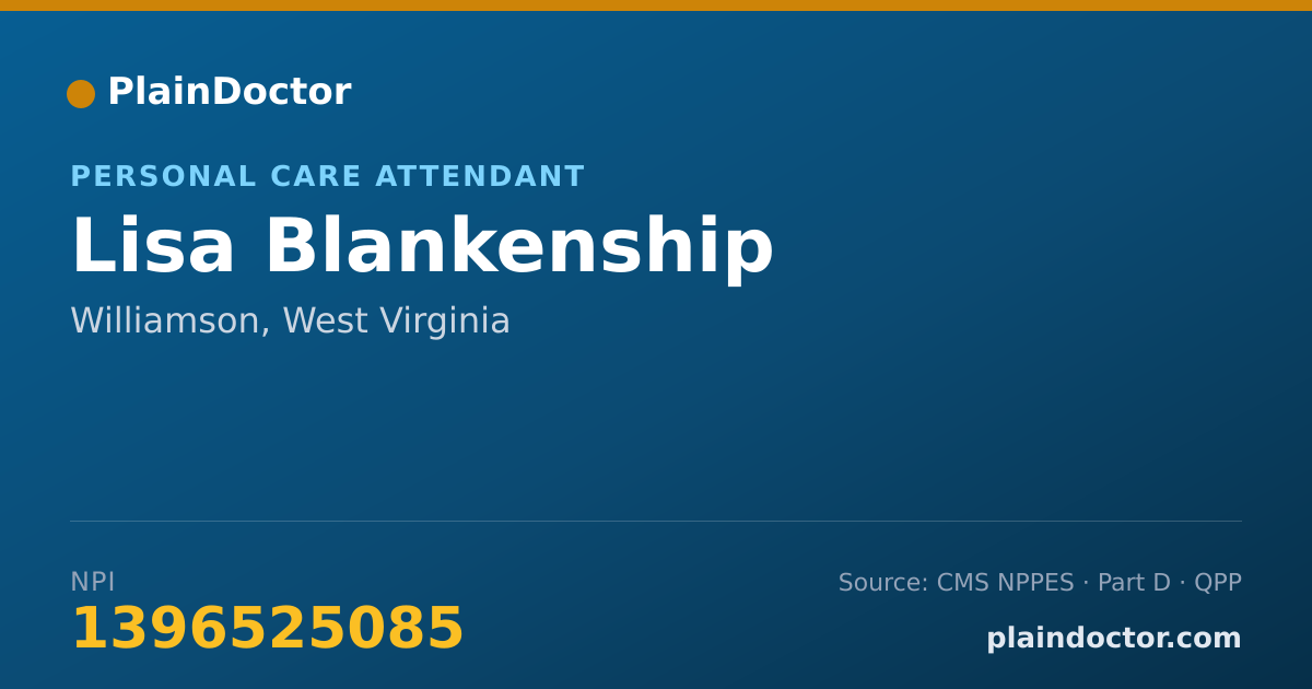 Shareable card for Lisa Blankenship - Personal Care Attendant, Williamson, WV