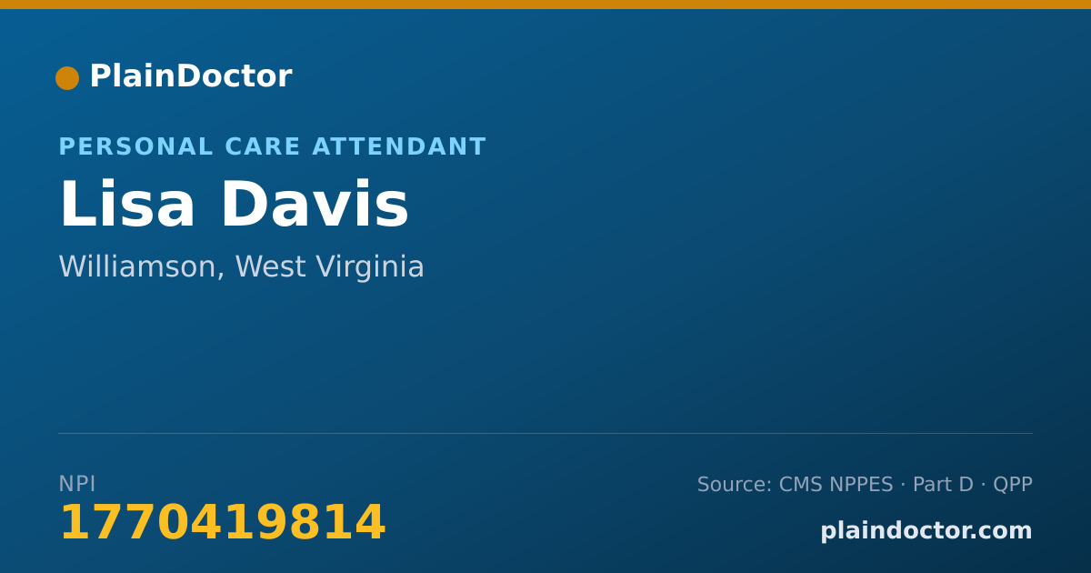 Shareable card for Lisa Davis - Personal Care Attendant, Williamson, WV