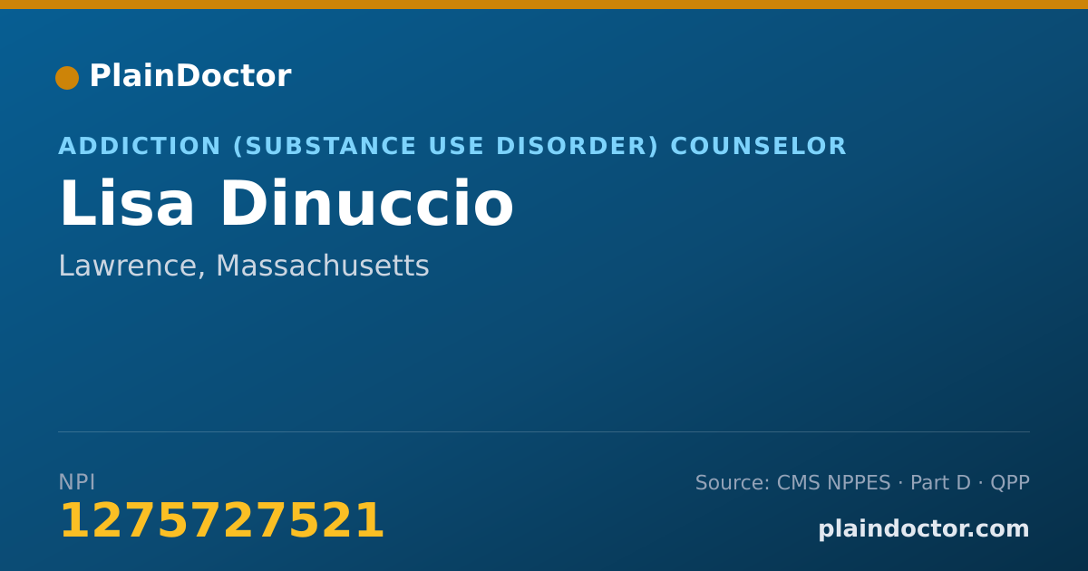 Shareable card for Lisa Dinuccio - Addiction (Substance Use Disorder) Counselor, Lawrence, MA