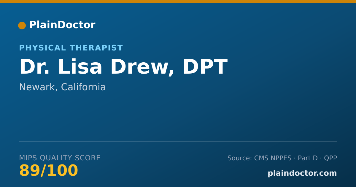 Shareable card for Lisa Drew, DPT - Physical Therapist, Newark, CA